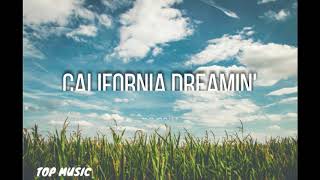 Sia  California Dreamin  remix [upl. by Windzer]