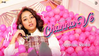 Channa Ve Official Video Bhoomi  Naaz  UR Debut  Latest Hindi Songs 2024 [upl. by Haisej]