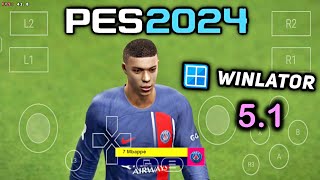 PES 2024 Update V5  Winlator 51   Android Winlator PES 24 Update PES 13  High 60Fps Tap Tuber [upl. by Townshend]