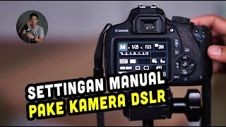 CARA SETTING MANUAL KAMERA DSLR [upl. by Michaud]