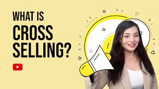 What is CrossSelling with Examples [upl. by Yengac81]