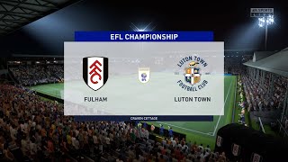 Fulham vs Luton Town I EFL Championship 2122  2nd May 2022  HD Gameplay FIFA 22 [upl. by Airdnek]