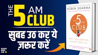 Morning Habits of Most Successful People  The 5am Club by Robin Sharma Book Summary in Hindi [upl. by Mccord]