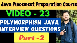 Polymorphism Interview Questions Part2  Abhishek Sharma Java Interview Questions  Video 23 [upl. by Bern271]