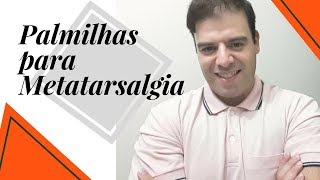 Palmilhas para Metatarsalgia [upl. by Joselyn]