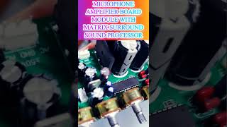 DIY MICROPHONE AMPLIFIER BOARD MODULE WITHMATRIX SURROUND SOUND PROCESSORNIXIECPU ROBOTIC [upl. by Raffaj666]