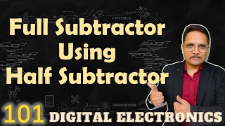 Full Subtractor Implementation with Half Subtractors Designing Circuit and Process [upl. by Razec]