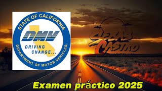 2025 EXAMEN PRACTICO DE MANEJO DMV CALIFORNIA [upl. by Nomrej]