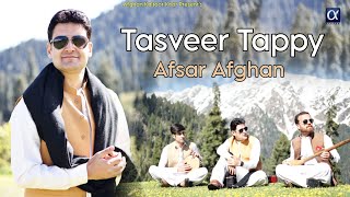 Pashto New Songs 2023  Afsar Afghan  Tasveer Tappy  OFFICIAL MUSIC VIDEO  تصوېر ټپې [upl. by Kir]