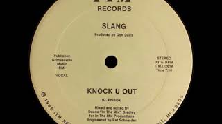 SLANG  Knock U Out 85 [upl. by Lorrayne]