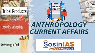 Anthropology Current Affairs  SosinIAS Academy  UPSC Optional  UPSC Coaching Center in Hyderabad [upl. by Harland121]