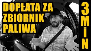 Dopłata za zbiornik paliwa  3 MINUTY [upl. by Gil]