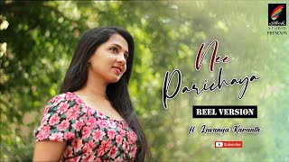 Nee Parichaya  Reel Version  SLICK STUDIO  ftLavanya Karanth [upl. by Ping]