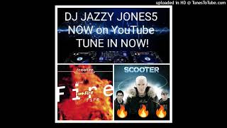 SCOOTERFIRE GOD OF HELL FIRE EXTENDED REMIX by DJ JAZZY JONES5 [upl. by Lougheed229]