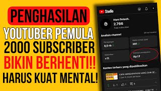 PENGHASILAN YOUTUBER PEMULA 1 BULAN MONETISASI PENGEN BERHENTI NGEYOUTUBE [upl. by Uhsoj660]