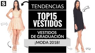 VESTIDOS DE GRADUACIÓN 👗 ¡MODA 2018 Moda Vestidos Fiesta [upl. by Alleinad]