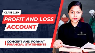 Final Accounts Profit And Loss Account  Concept And Format Financial Statements [upl. by Ahsiener]