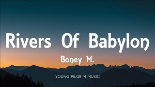 Boney M   Rivers Of Babylon Lyrics [upl. by Alilak422]