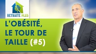 Obésité  Le tour de taille  Conseils Retraite Plus [upl. by Tsenre151]