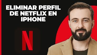 Cómo Eliminar un Perfil de Netflix en iPhone Rápido y Sencillo [upl. by Fredrika]