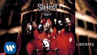 Slipknot  Liberate Audio [upl. by Mapes]