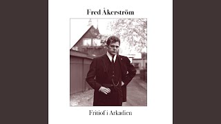 Fritiof i Arkadien [upl. by Destinee]