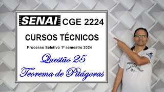 QUESTÃO 25 SENAI 2024 Cursos Técnicos Teorema de Pitágoras [upl. by Uaerraj260]