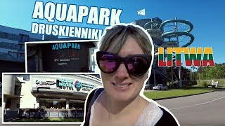 AQUAPARK DRUSKIENNIKI  LITWA [upl. by Ribak]