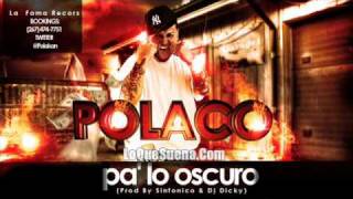 Polaco  Pa Lo Oscuro [upl. by Mahda]