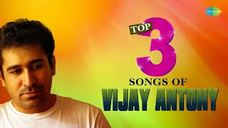 Top 3 Songs of Vijay Antony  Mascara  Unnai Kandanaal Mudhal  Kadavul Ennai Ulagam Nee [upl. by Yatnuahs]