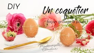 DIY  coquetier grillage à poule MADEMOISELLE CLAUDINE [upl. by Euphemia]