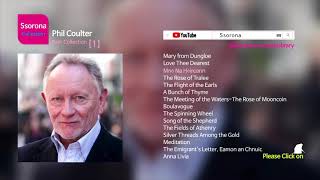 B026 Phil Coulter Best Collection 01 [upl. by Esiuole466]