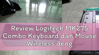 Review Logitech MK275 Combo Keyboard dan Mouse Wireless dengan Tombol Multimedia [upl. by Niawtna]