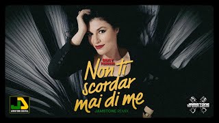 Giusy Ferreri  Non Ti Scordar Mai Di Me Jamstone Remix [upl. by Kcolttam]