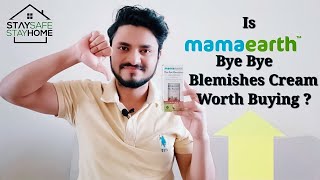 Is MamaEarth Bye Bye Blemishes Face Cream Worth Buying Is Rs 599 Really Worth for this Product [upl. by Wildermuth173]