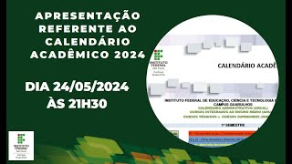 Apresentação referente ao Calendário Acadêmico 2024 [upl. by Ester]