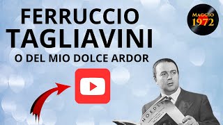 Ferruccio Tagliavini  O del mio dolce ardor [upl. by Etac]