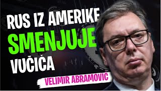 Velimir Abramović RUS IZ AMERIKE SMENJUJE VUČIĆA [upl. by Elyrpa]