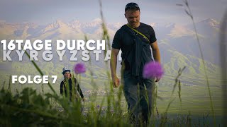 Warum SO einen URLAUB machen statt MALLESAUFURLAUB  HANS in Kyrgyzstan  Folge 7 [upl. by Asle]