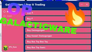 GalacticWare Pop It Trading Script [upl. by Nelleh397]