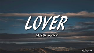 Taylor Swift  Lover Lyrics [upl. by Maggs]