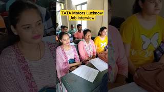 TATA Motors Lucknow Job Interview shorts itijobs iti placementnotice hindi diplomajobs [upl. by Lundberg]