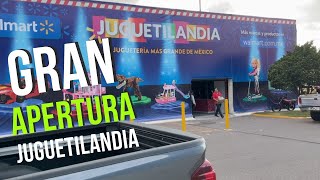 GRAN APERTURA DE JUGUETILANDIA Walmart [upl. by Audwen]