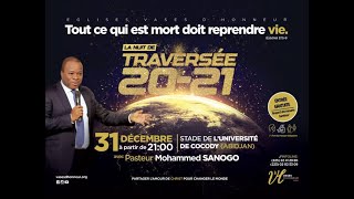 Traversée 2021I Pasteur Mohammed Sanogo I 31122020 [upl. by Dazraf652]