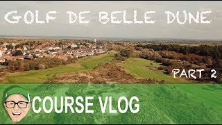 GOLF DE BELLE DUNE PART 2 [upl. by Rekcut]