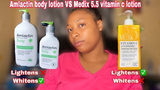 AMLACTIN DAILY MOISTURIZING LOTION vs MEDIX 55 VITAMIN C LOTION REVIEW  DOES IT LIGHTEN BRIGHTEN [upl. by Anaeerb]