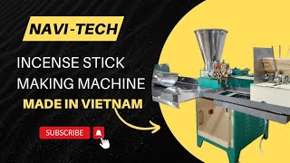 Agarbatti Making Machine NAVITECH Vietnam Fully Automatic Machine [upl. by Annahaj]