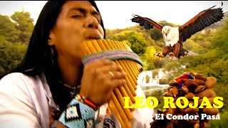 ❤️ Leo Rojas  El Condor Pasa ❤️Лео Рохас  Полёт кондора❤️ [upl. by Smeaj]