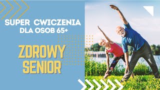 Super Ćwiczenia dla Seniorów  Nigdy nie jest za późno  Gimnastyka dla Seniorów  Aktywny Senior [upl. by Eirrotal]