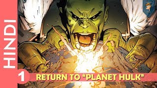 quotPLANET HULK AgainquotEpisode 01 Back To SAAKARMarvel Comics In HINDI [upl. by Drwde]